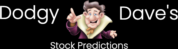 Dodgy Dave's Stock Predictions and financial advice